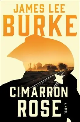 Cover of Cimarron Rose by James Lee Burke
