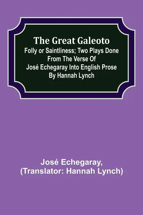 Cover of The Great Galeoto by José Echegaray